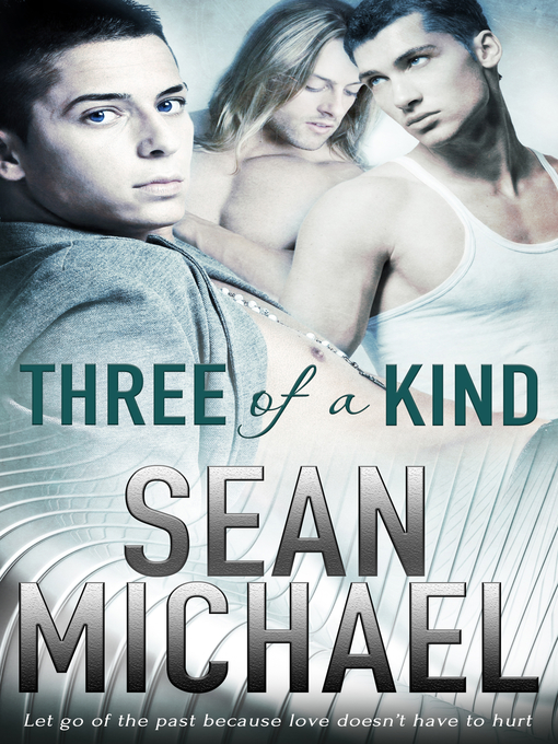 Title details for Three of a Kind by Sean Michael - Available